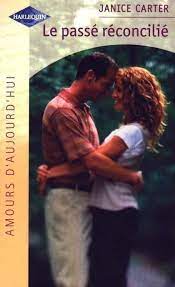 Livre Le passé réconcilié - Janice Carter (Livre d'occasion) - ISBN 037338467X