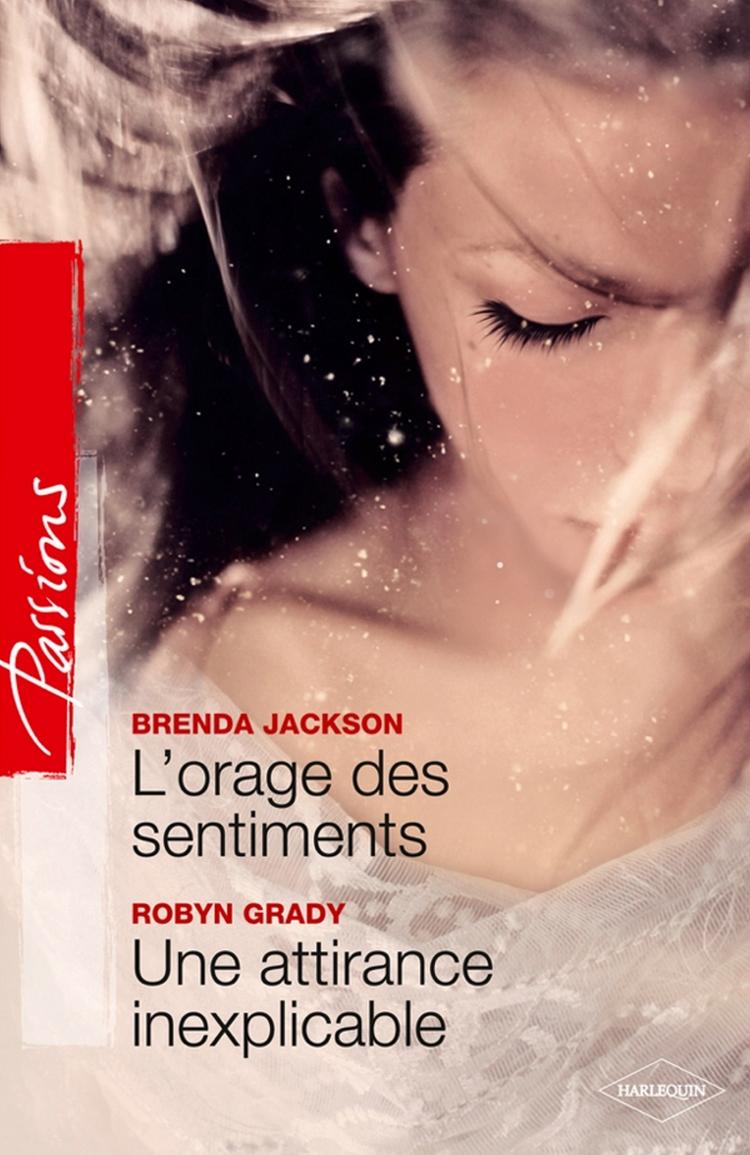 Livre L'orage des sentiments -suivi de- Une attirance inexplicable - Brenda Jackson (Livre neuf)
