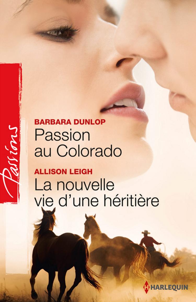 Livre Passion au Colorado - La nouvelle vie d'une héritiaire - Barbara Dunlop (Livre d'occasion)