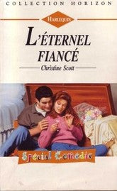 Horizon (Harlequin) # 424 : L'éternel fiancé - Christine Scott
