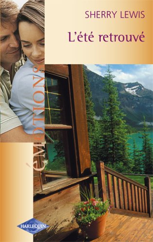 Livre Émotions (Harlequin) # 611 : L'été retrouvé (Sherry Lewis) (Livre d'occasion) - ISBN...
