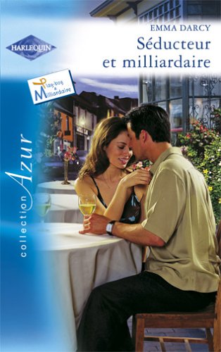 Livre Séducteur et milliardaire - Emma Darcy (Livre d'occasion) - ISBN 0373435142
