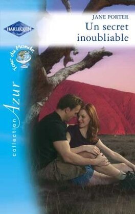 Azur (Harlequin) # 1268 : Un secret inoubliable - Jane Porter