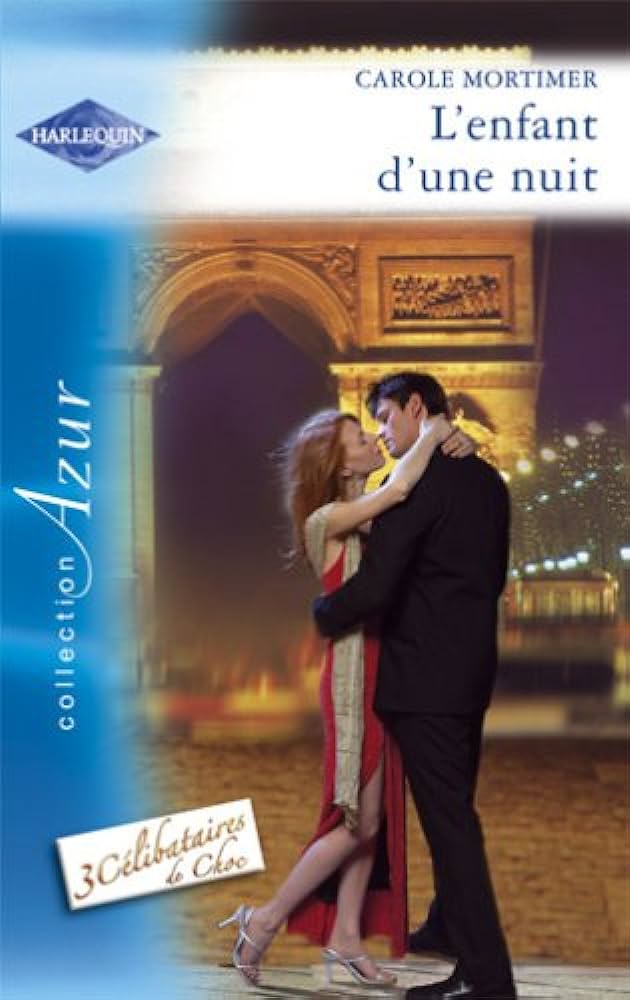 Azur (Harlequin) # 1294 : L'enfant d'une nuit - Carole Mortimer