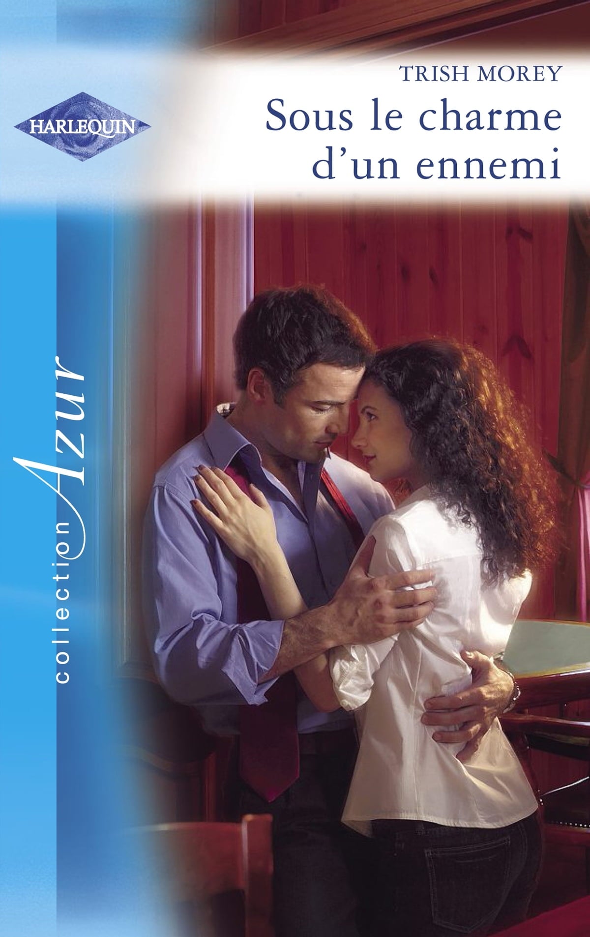 Azur (Harlequin) # 1472 : Sous le charme d'un ennemi - Trish Morey