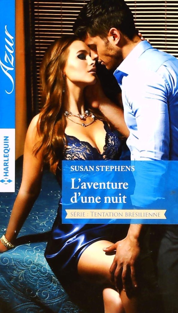 Azur (Harlequin) # 2194 : L'aventure d'une nuit (Série Tentation Brésilienne) - Susan Stephens