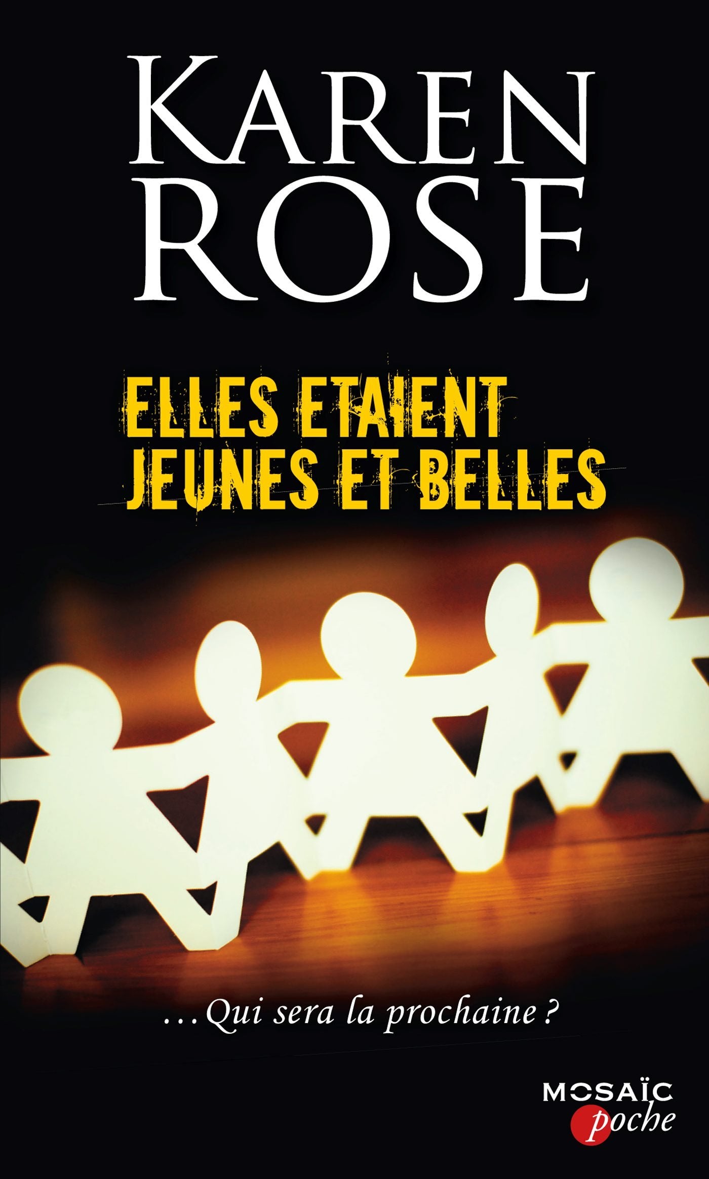 Livre Elles étaient jeunes et belles - Karen Rose (Livre d'occasion) - ISBN 2280325217