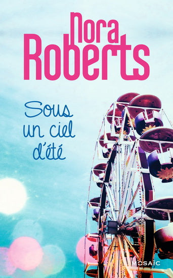 Sous un ciel d'été - Nora Roberts