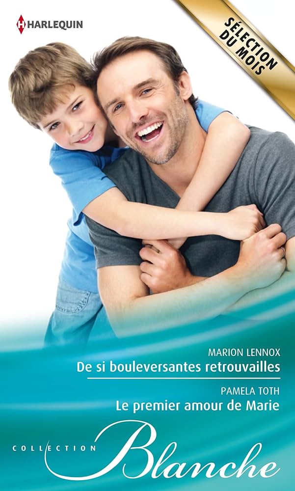 Livre De si bouleversantes retrouvailles - Le premier amour de Marie - Marion Lennox (Livre d'occ...