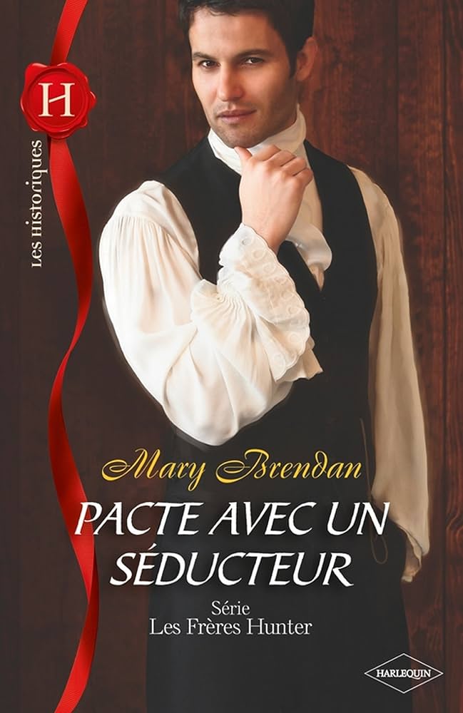 Livre :es Frères Hunter : Pacte avec un séducteur - Mary Brendan (Livre d'occasion)