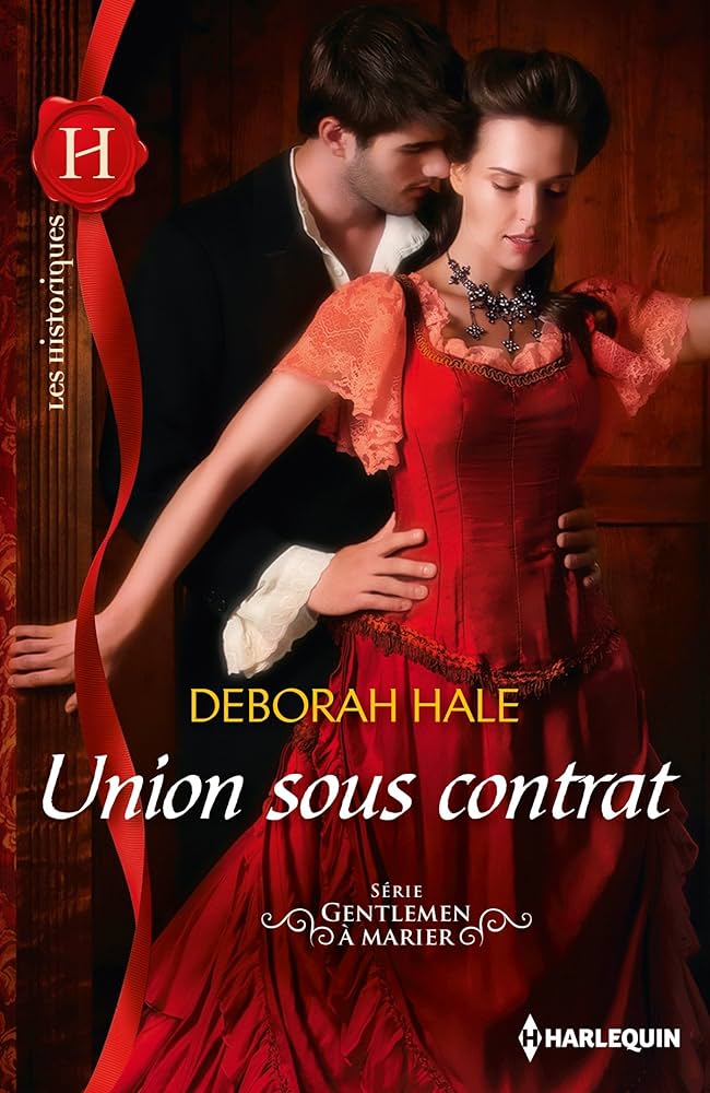 Les historiques Harlequin # 23 : Union sous contrat - Deborah Hale