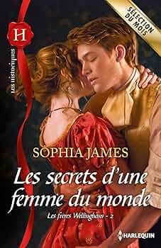 Livre Les secrets d'une femme du monde - Sophia James (Livre neuf)