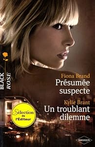 Livre Présumée suspecte - Un troublant dilemme - Fiona Brand (Livre d'occasion)