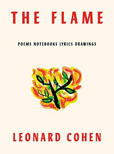 Livre The Flame: Poems Notebooks Lyrics Drawings - Leonard Cohen (Livre d'occasion) - ISBN 037415...