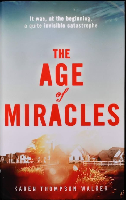 Livre The Age Of Miracles (Karen Thompson Walker) (Livre d'occasion) - ISBN 0385676638