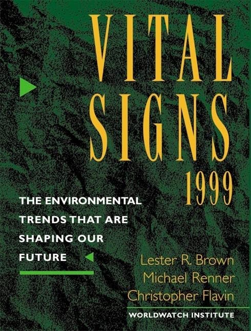 Livre 1999 Vital Signs: The Environmental Trends That Are Shaping Our Future - Lester R. Brown (L...