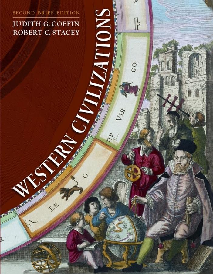 Livre Western Civilizations : From Prehistory to the Present - Judith G. Coffin (Livre d'occasion...