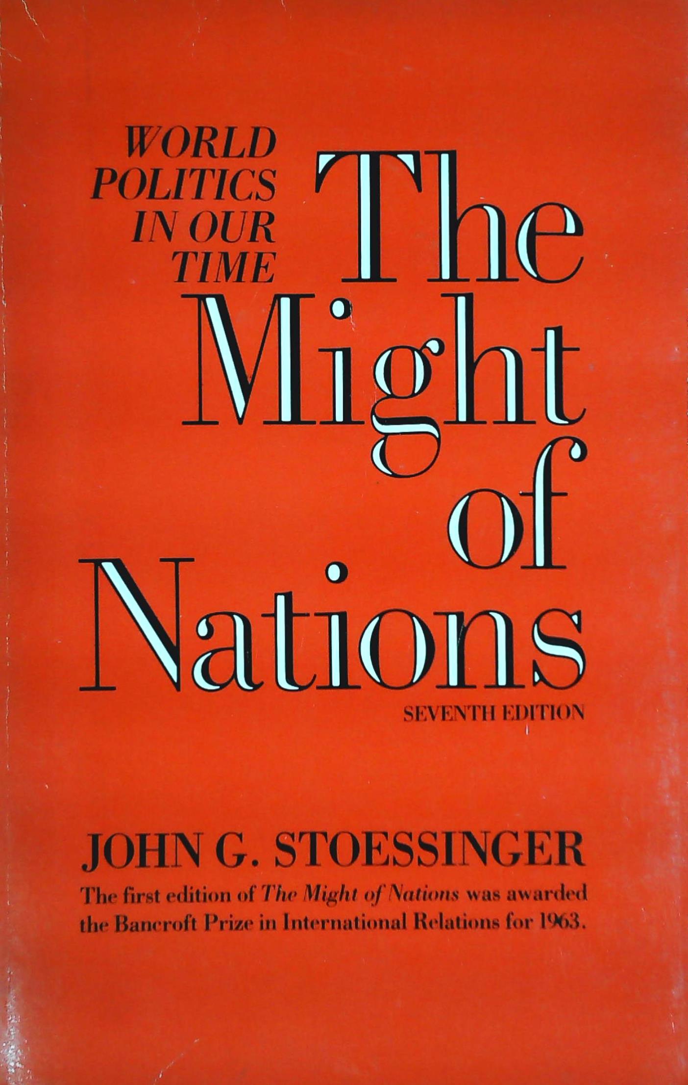 Livre The Might of Nations (7th Edition) (John G. Stoessinger) (Livre d'occasion) - ISBN 039432742X