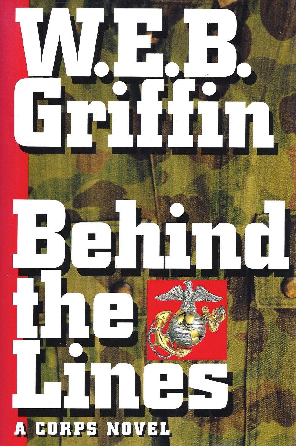 Livre Behind the Lines - W. E. B. Griifin (Livre d'occasion) - ISBN 0399140867