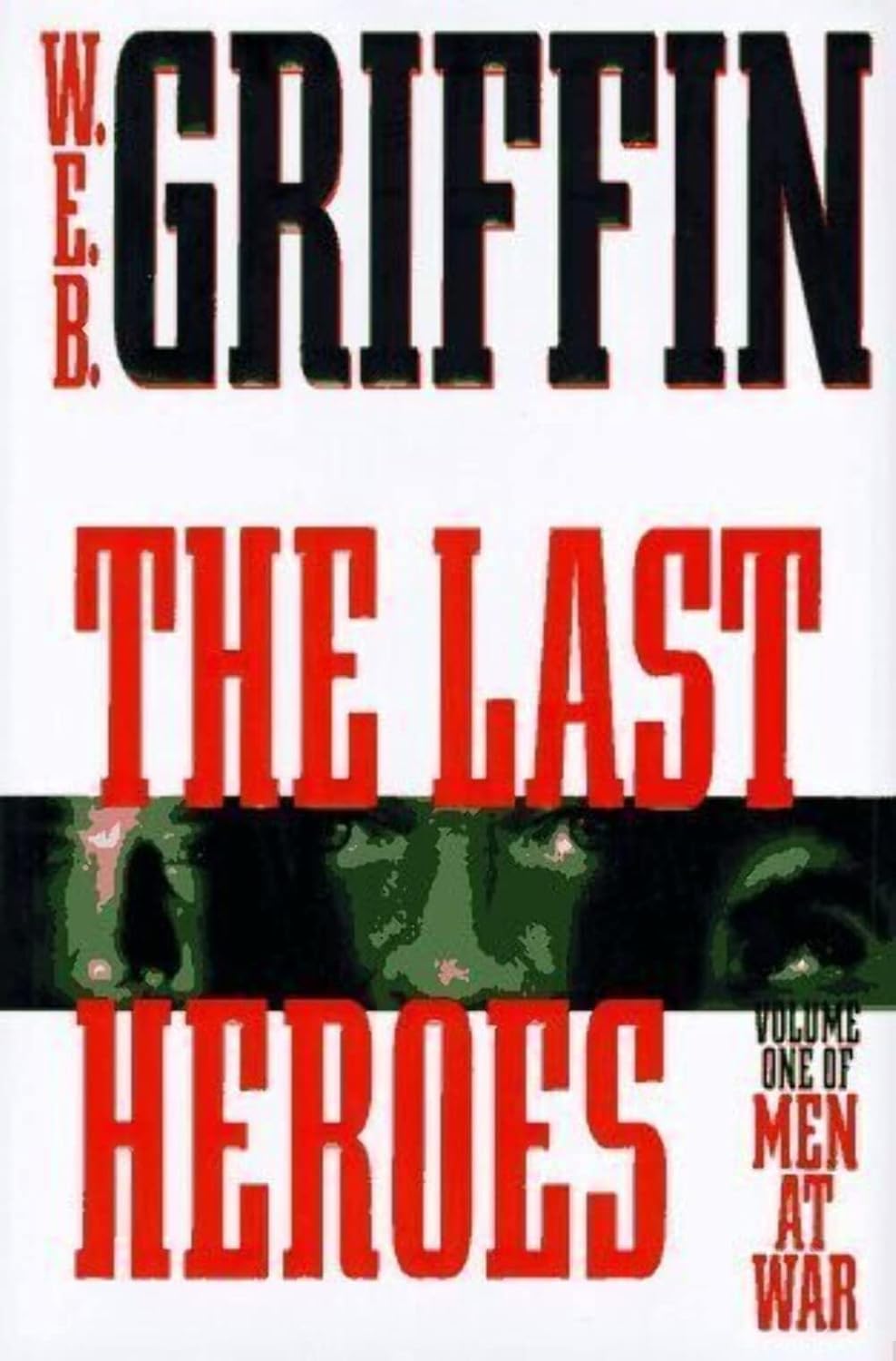 Livre The Last Heroes - W. E. B. Griifin (Livre d'occasion) - ISBN 0399142894