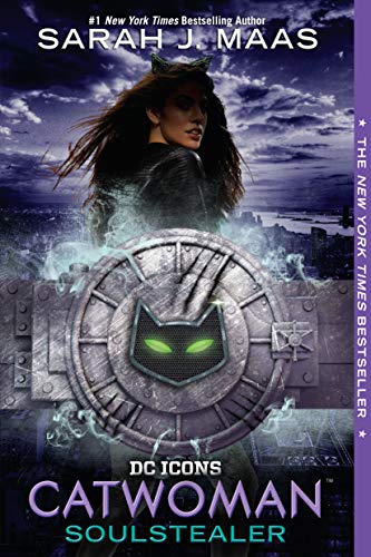 DC Icons Series # 3 : Catwoman: Soulstealer - Sarah J. Maas