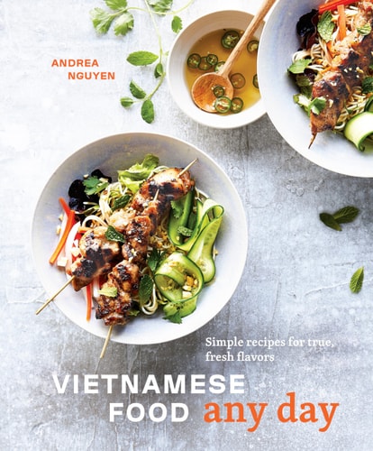 Livre Vietnamese Food Any Day Simple Recipes For True, Fresh Flavors (Andrea Nguyen) (Livre...