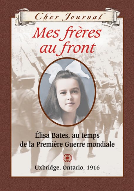 Livre Mes frères au front : Élisa Bates, au temps de la Première Guerre mondiale (Livre d'occasion)