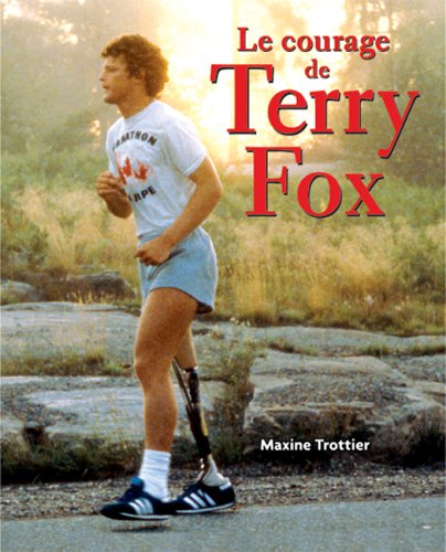 Livre Le courage de Terry Fox - Maxine Trottier (Livre neuf) - ISBN 0439948894