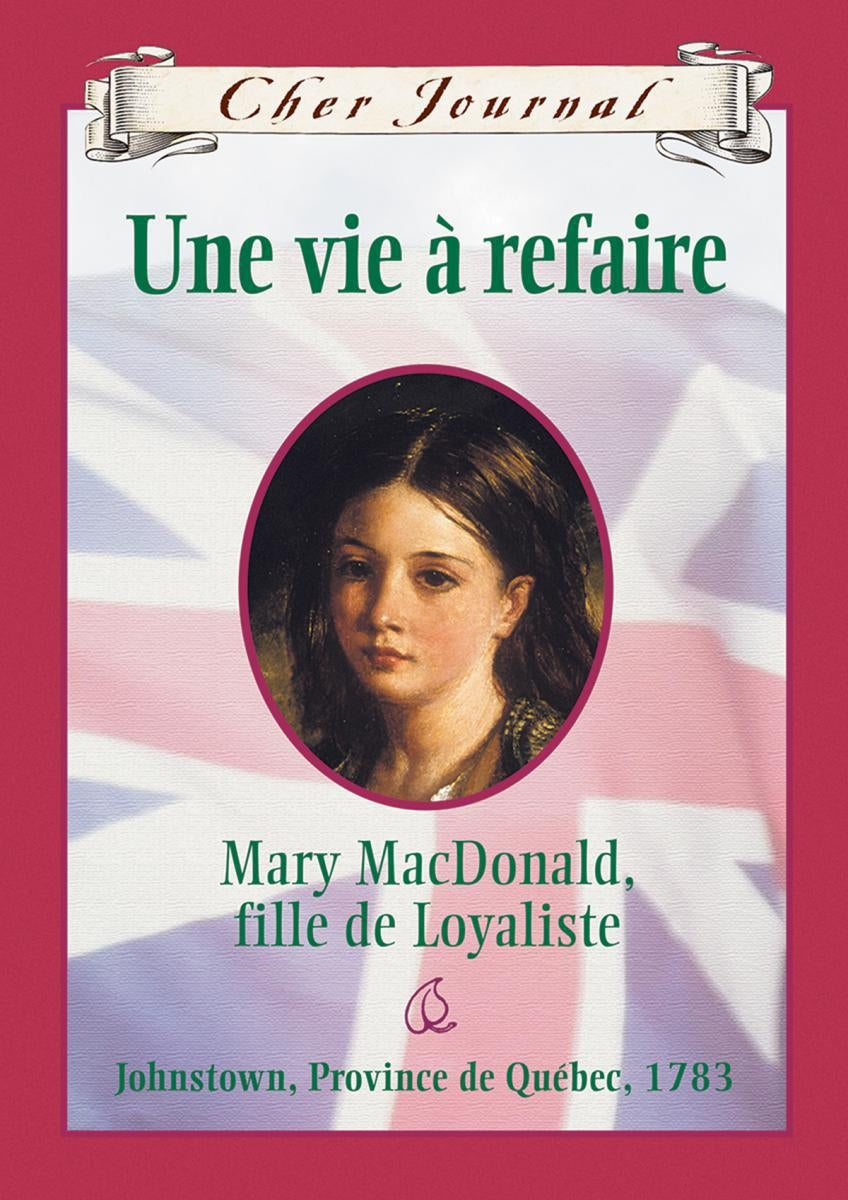 Livre Une vie à refaire : Mary MacDonald, fille de Loyaliste - Karleen Bradford (Livre d'occasion...
