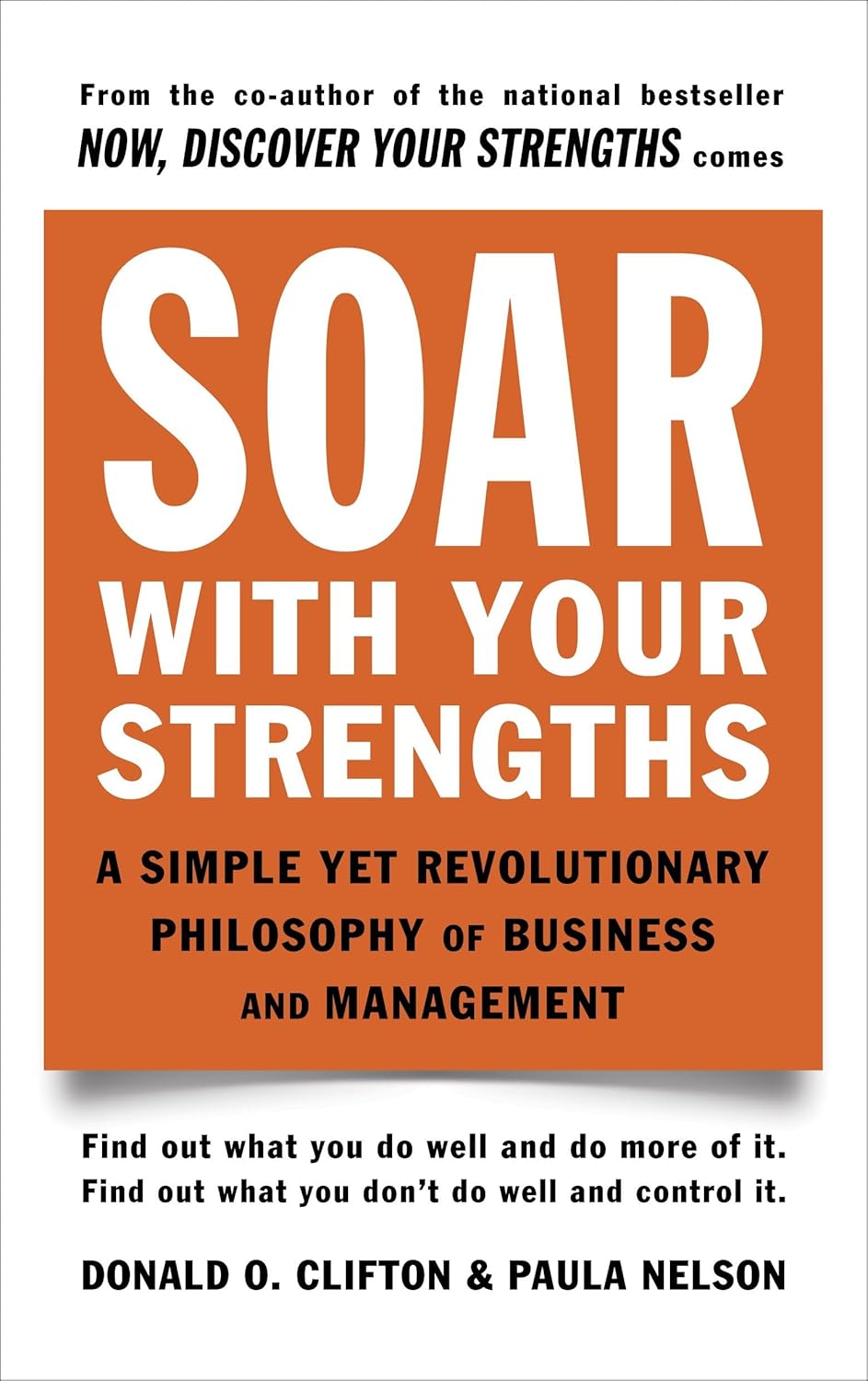 Livre Soar with Your Strengths : A Simple Yet Revolutionary Philosophy of Business and Management...