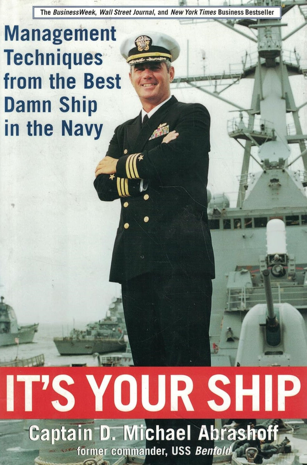 Livre It's Your Ship: Management Techniques from the Best Damn Ship in the Navy - Captain D. Mich...