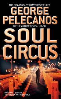 Livre Soul Circus - George P. Pelecanos (Livre d'occasion) - ISBN 0446611425
