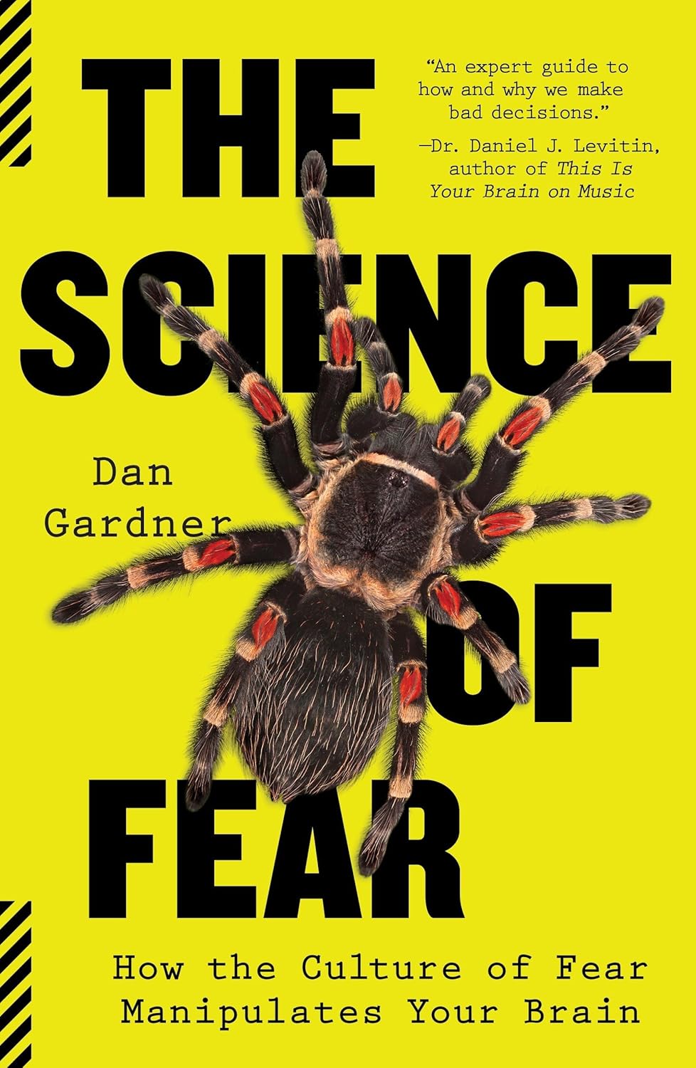 Livre The Science of Fear : How the Culture of Fear Manipulates Your Brain - Dan Gardner (Livre d...