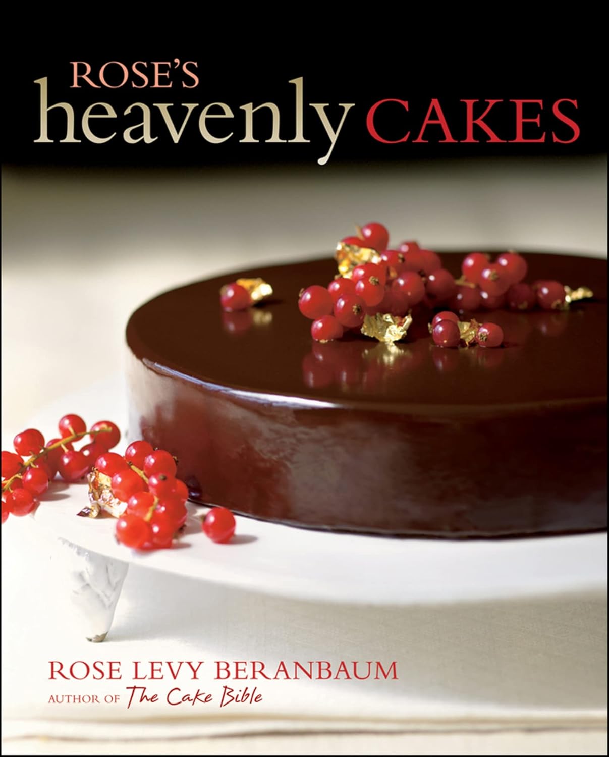 Livre Rose's Heavenly Cakes - Rose Levy Beranbaum (Livre d'occasion) - ISBN 0471781738