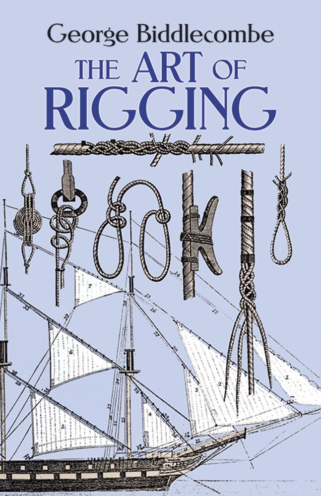 Livre The Art of Rigging - George Biddlecombe (Livre d'occasion) - ISBN 0486263436