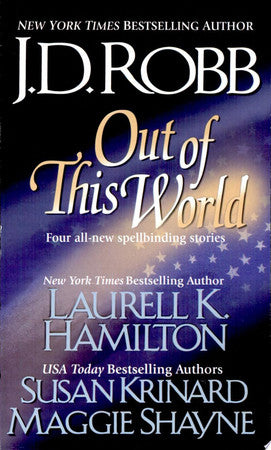 Livre Out Of This World (Laurell K. Hamilton / Susan Krinard / Maggie Shayne J. D. Robb) (Livre...
