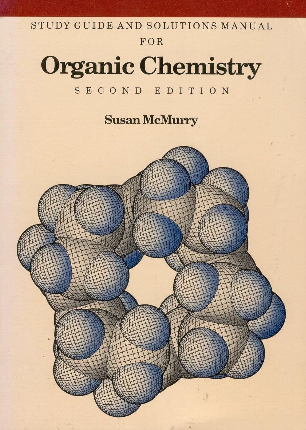 Livre Study Guide and Solutions Manual for Organic Chemistry (Susan E. McMurry) (Livre...
