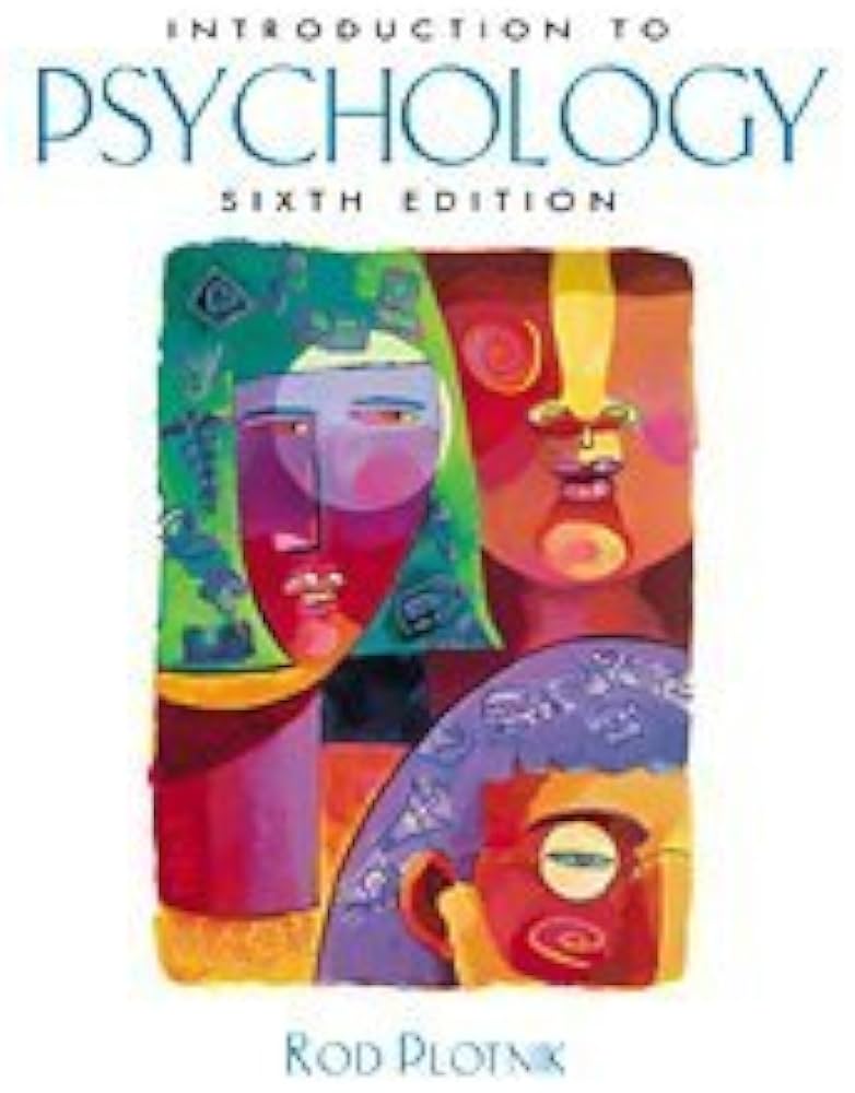 Introduction to Psychology (6th Edition) - Rod Plotnik