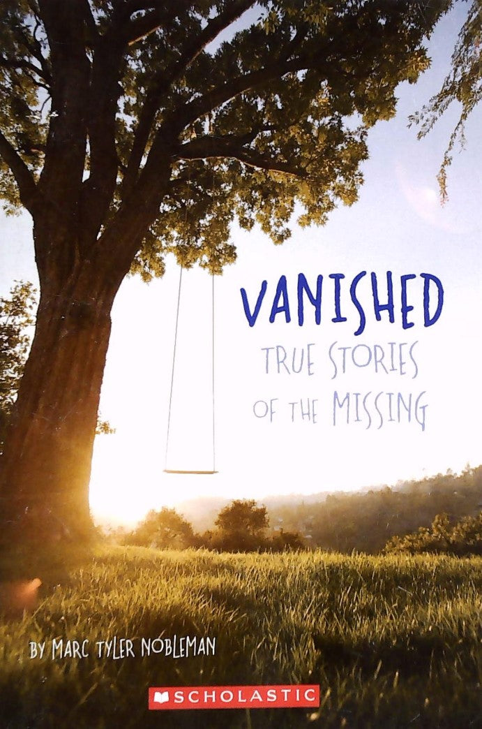 Livre Vanished True Stories of the Missing - Marc Tyler Nobleman (Livre d'occasion) - ISBN 054514...