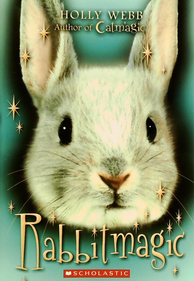 Livre Rabbit Magic - Holly Webb (Livre d'occasion) - ISBN 0545160545