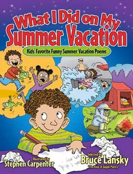 Livre What I Did On My Summer Vacation - Bruce Lansky (Livre d'occasion) - ISBN 0545270227