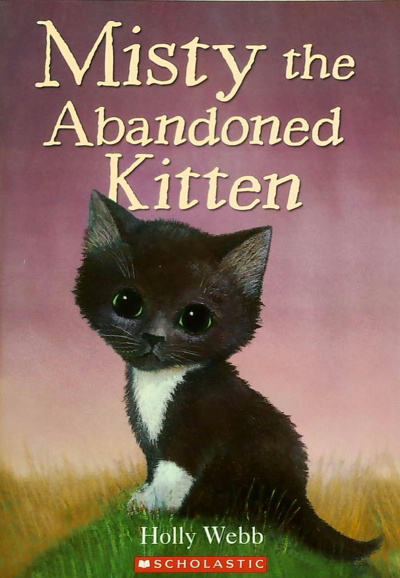 Livre Misty the Abandoned Kitten - Holly Webb (Livre d'occasion) - ISBN 0545351405
