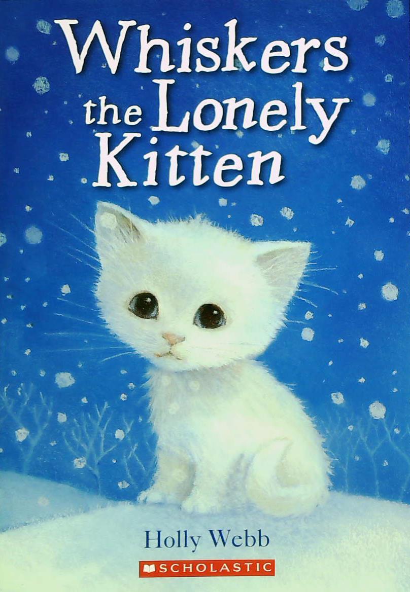 Livre Whiskers the Lonely Kitten - Holly Webb (Livre d'occasion) - ISBN 0545474361