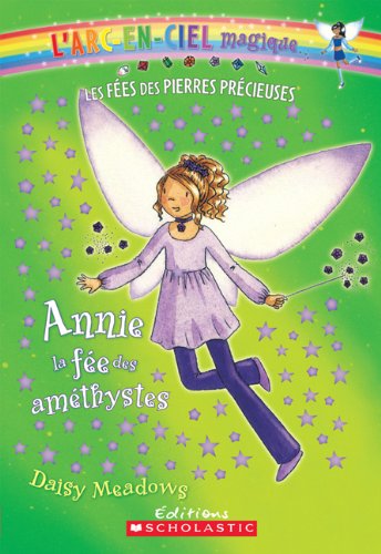 Livre Annie, la fée des améthystes - Daisy Meadows (Livre neuf) - ISBN 0545981972