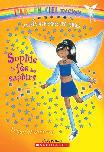 Livre Sophie, la fée des Saphirs - Daisy Meadows (Livre neuf) - ISBN 0545981980