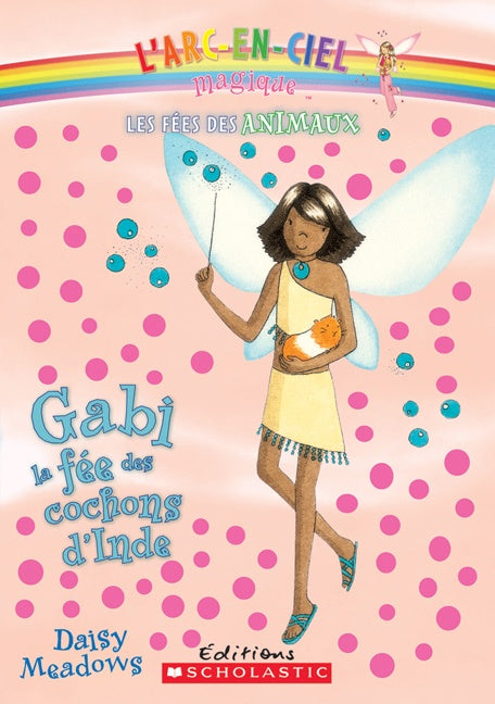 Livre Gabi, la fée des cochons d'Inde - Daisy Meadows (Livre neuf) - ISBN 0545982693