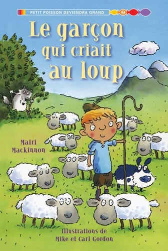 Livre Le garçon qui criait au loup (France Gladu Mairi Mackinnon) (Livre d'occasion) - ISBN...