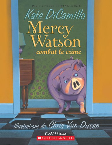 Livre Mercy Watson combat le crime - Kate DiCamillo (Livre d'occasion) - ISBN 054598730X