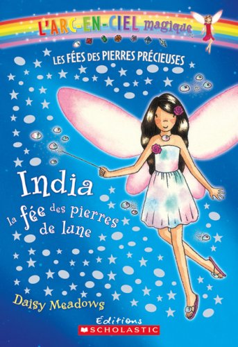 Livre India, la fée des pierres de lune - Daisy Meadows (Livre neuf) - ISBN 0545987598