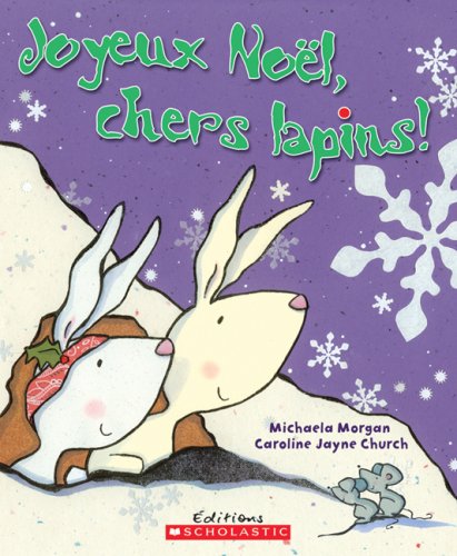 Livre Joyeux noel, chers lapins! (Michaela Morgan) (Livre d'occasion) - ISBN 0545988179